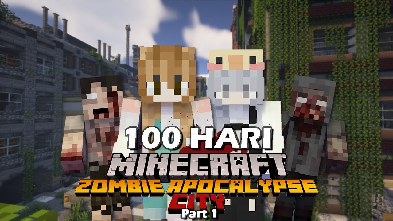 100 Hari Minecraft Zombie Apocalypse City (Part 1) - Duo Minecraft 100 hari