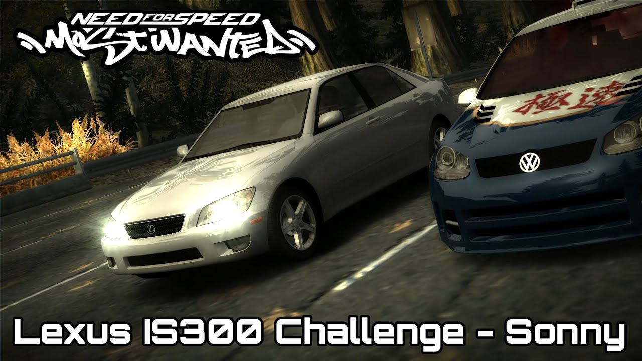 Need For Speed: Most Wanted, Lexus IS300 Challenge (Sonny)