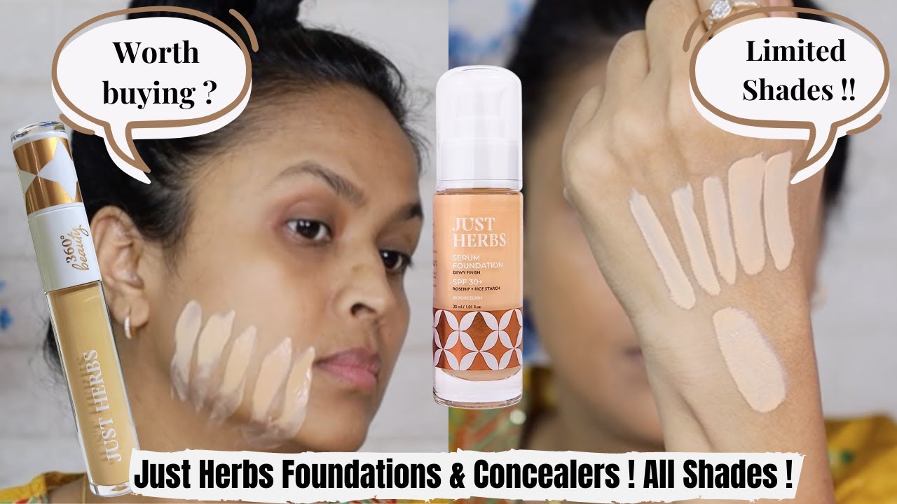 Are Just Herbs Serum Foundation & Concealers Worth Buying? All Shades Swatches