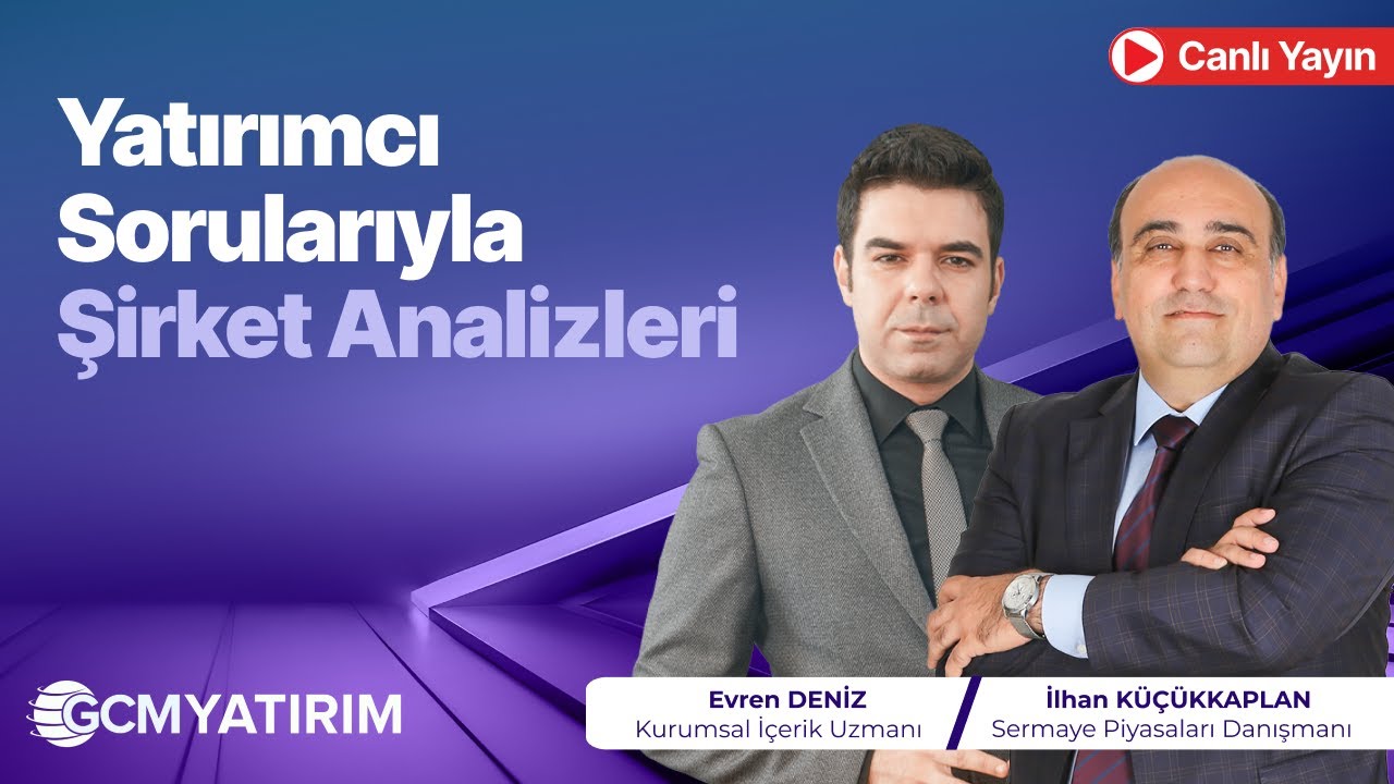 Hisseni Sor, Konuşalım – Yatırımcı Sorularıyla Şirket Analizleri