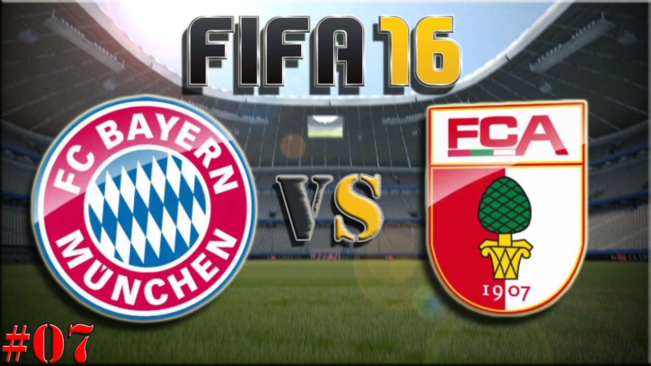 FC Bayern München vs FC Augsburg (Fifa 16 Trainerkarriere #07) Let´s Play Fifa 16