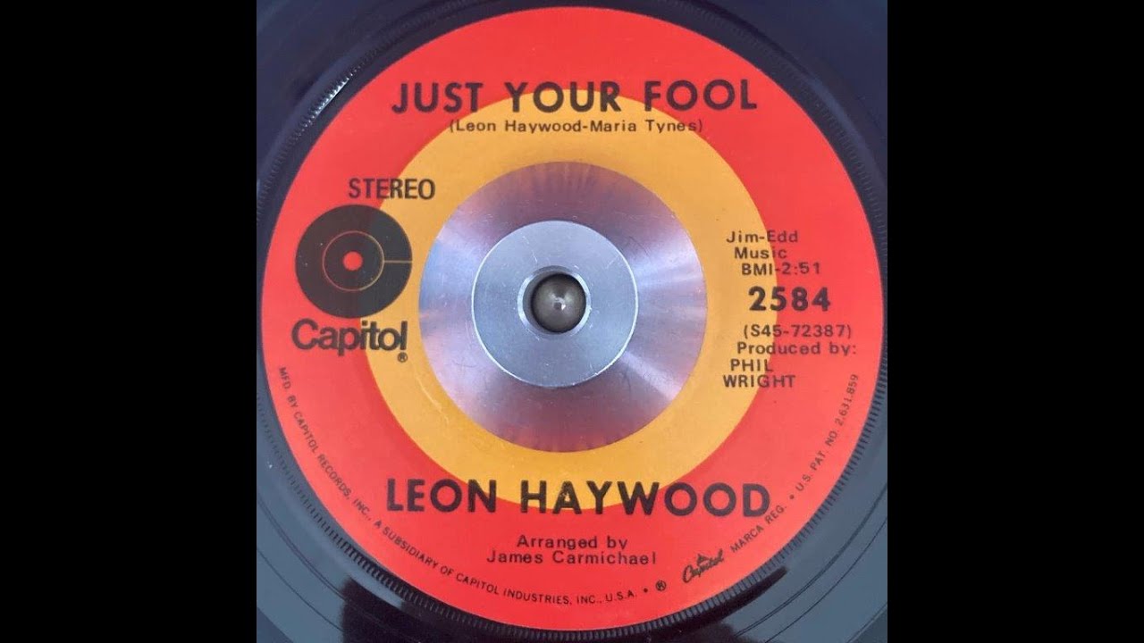 Leon Haywood Just Your Fool