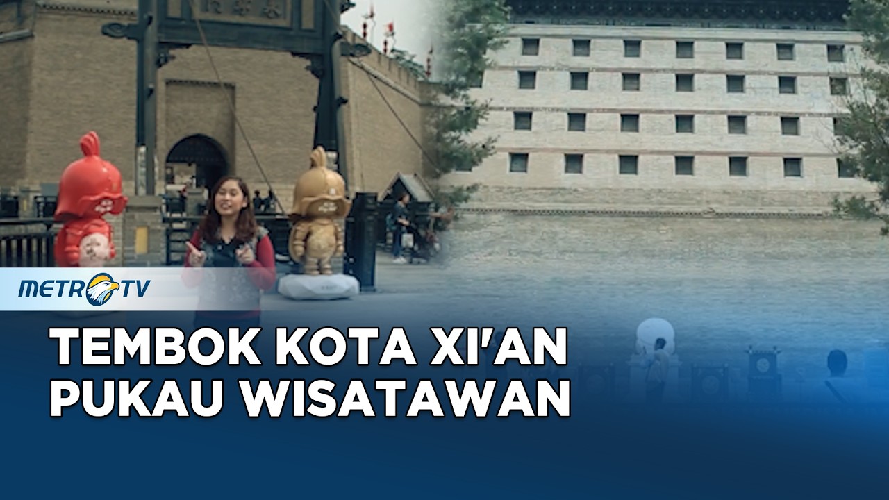 Tembok Kota Xi'an, Saksi Bisu Sejarah Tiongkok yang Memukau Wisatawan #journey