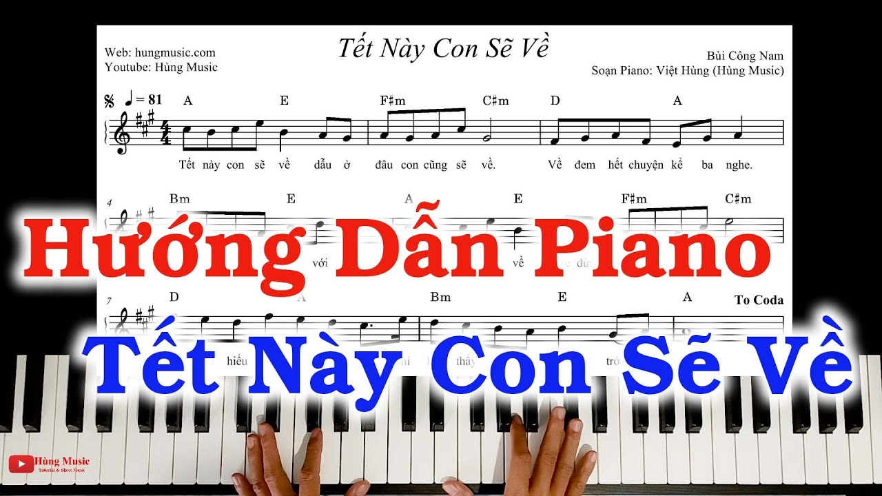 Hướng Dẫn Tết Này Con Sẽ Về Piano - Thầy Hùng Piano