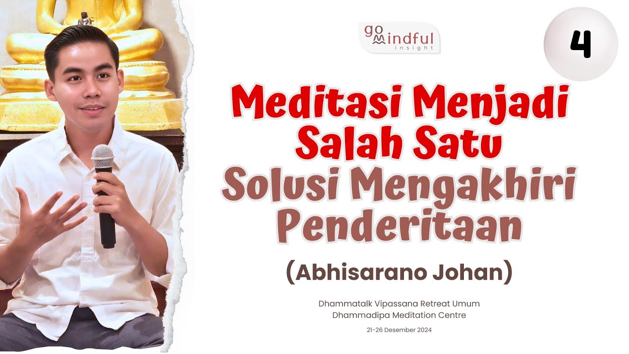 VRU (4/4) - Inilah Sebab Mengapa Kita Menderita | Abhisarano Johan