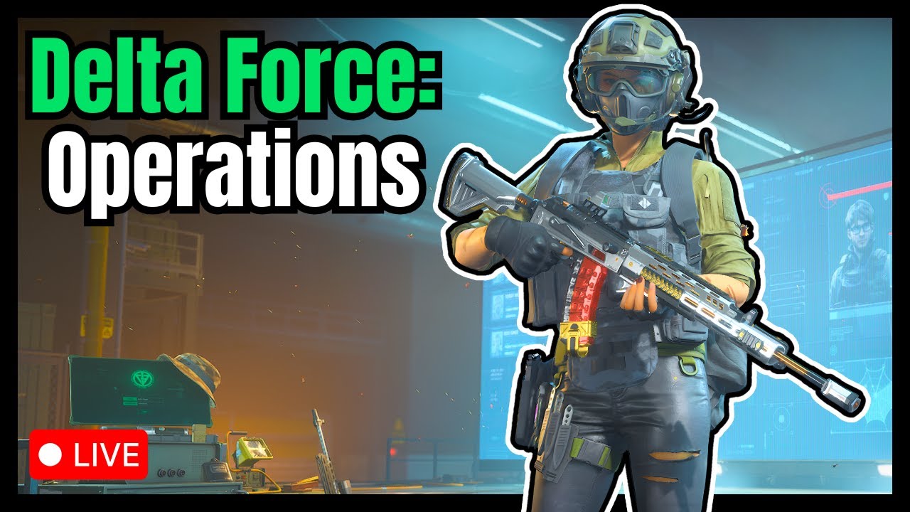 🔴 DELTA FORCE: OPERATIONS - LIVE GAMEPLAY