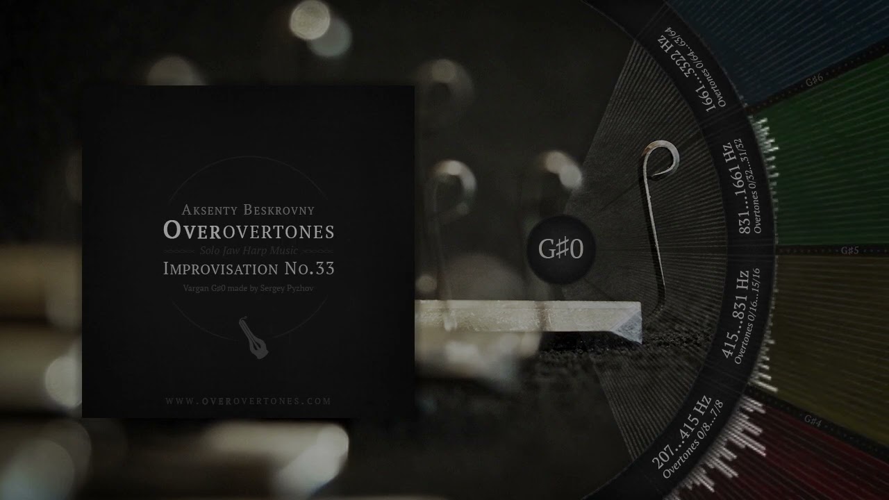 Vargan Improvisation No.33 in G♯0 // Overovertones (2018)