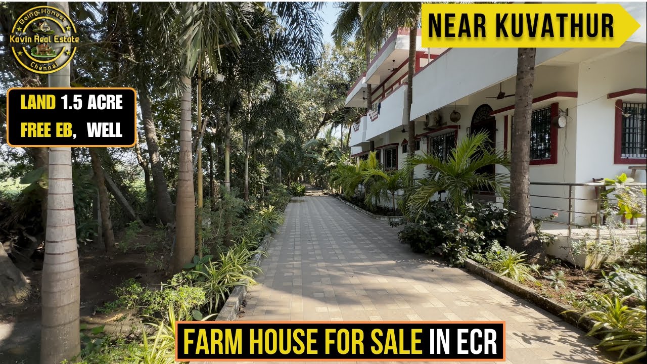 ID 2147 - Farm house Sale in ECR ||On Road || Big  Well || Watchmen House || 300+ Trees|| Fenced