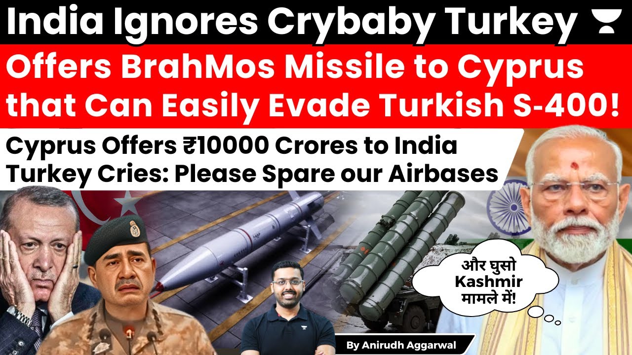 India Ignores Crying Turkey. India Offers BrahMos Missile to Cyprus that Can Evade Turkish S‑400!