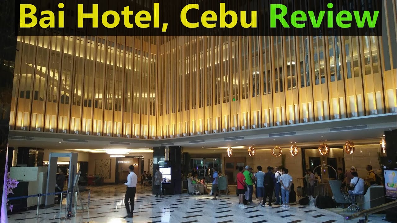 Bai hotels in Mandaue Cebu (Review)