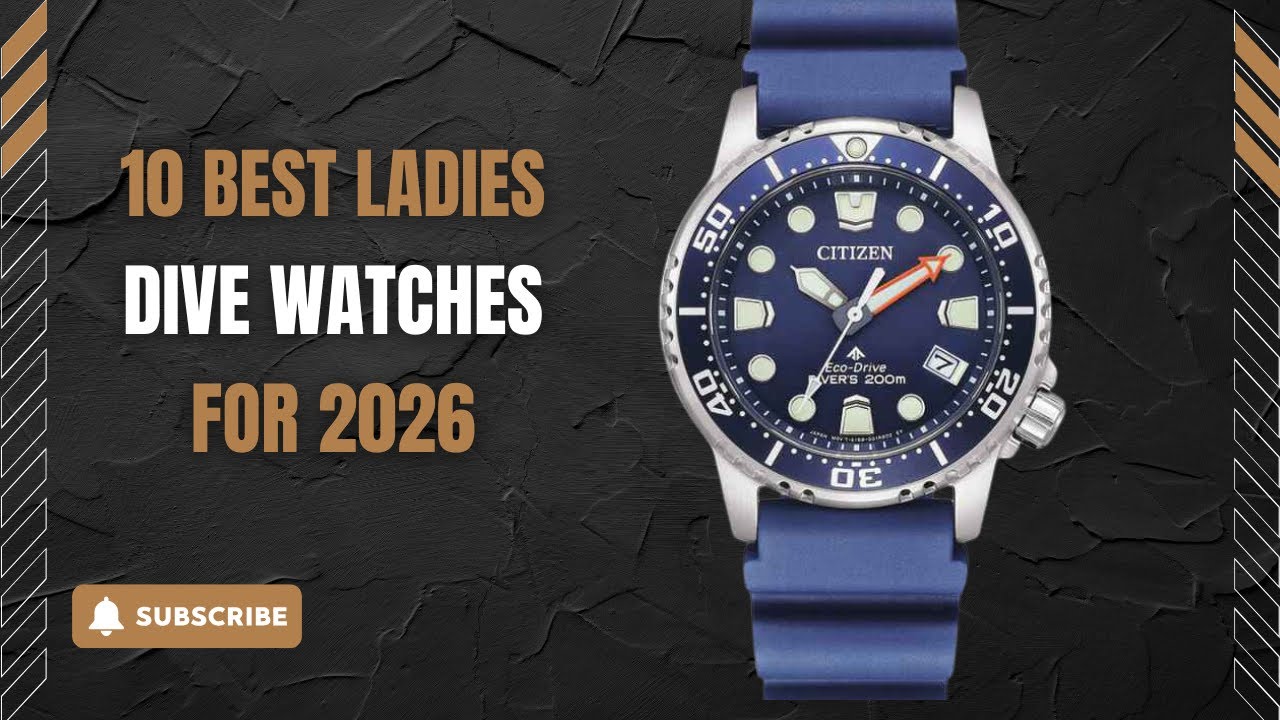 10 Best Ladies Dive Watches for 2026