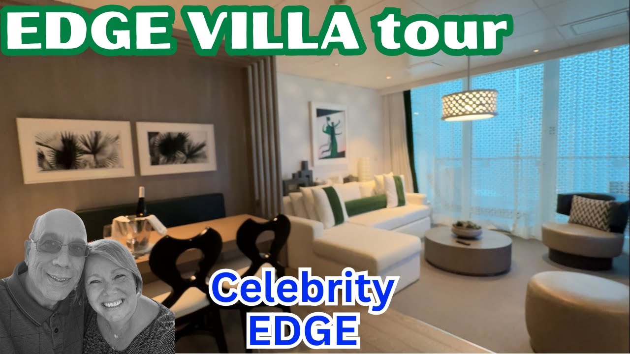 NEW 04/20/2023 - EDGE VILLA FULL TOUR on the Celebrity EDGE ship