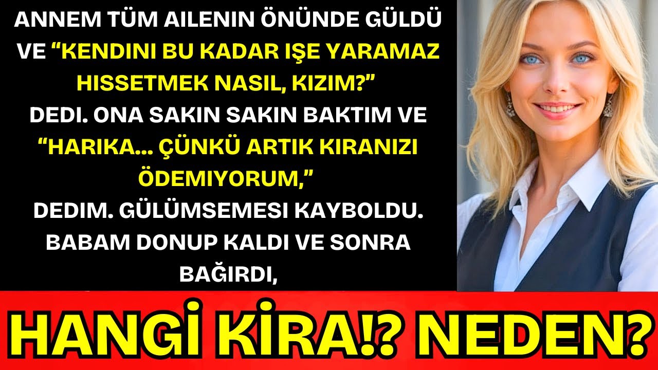 Annem Tüm Ailenin Önünde Güldü—“İşe Yaramaz Olmak Nasıl Bir Duygu, Kızım?”