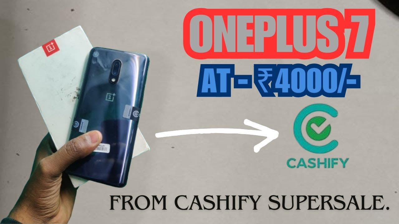 Unboxing OnePlus 7 (6/128 GB) 😱 | Ordered from Cashify Super Sale (B-Grade) | Full Review |