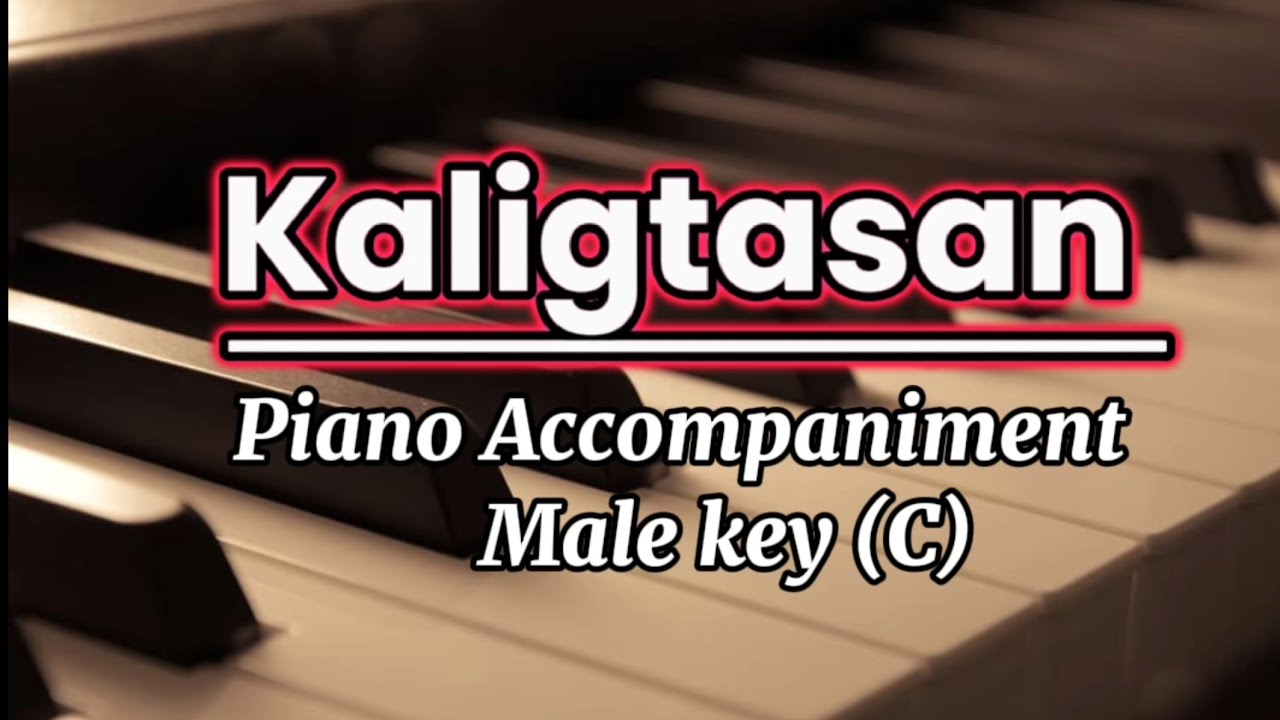 Kaligtasan Piano Accompaniment with lyrics (male key) C