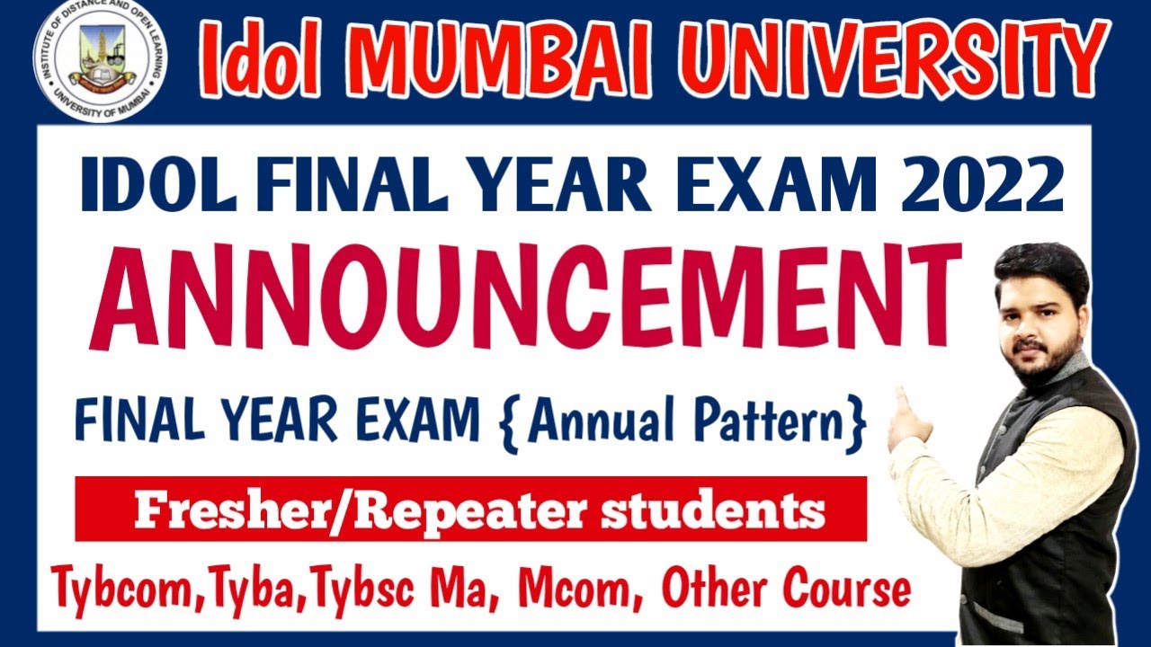 IDOL Annual Exam 2022 Announcement Tybcom,Tyba,Ma,mcom,Other course,Repeater fresher|Annual Pattern|