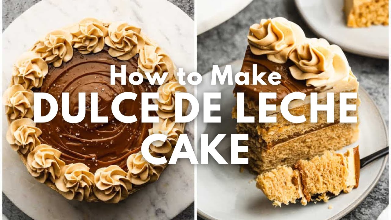 Dulce de Leche Cake | Moist Caramel Cake You&rsquo;ll LOVE!