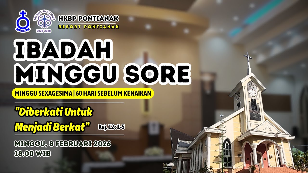 Ibadah Minggu Sore | 08 Februari 2025 | pkl. 18.00 WIB