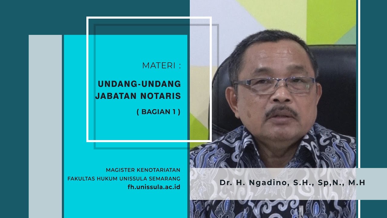 Undang Undang Jabatan Notaris  (bagian 1)