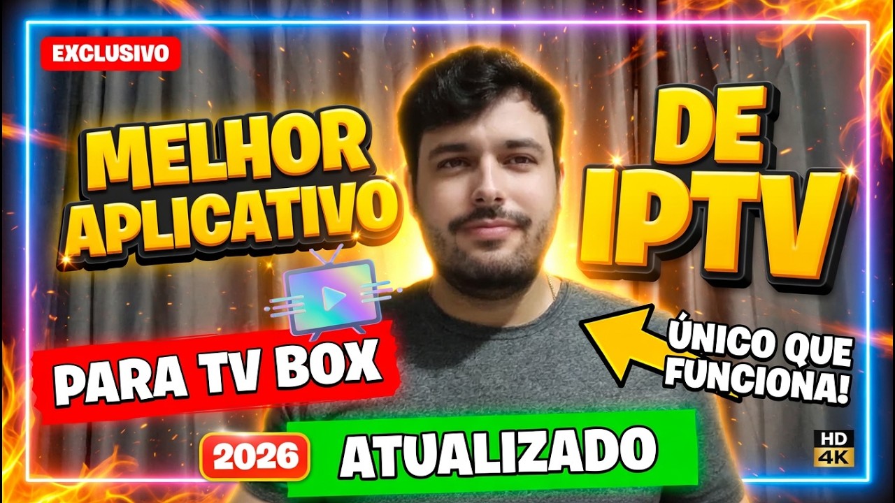 Melhor Aplicativo de IPTV Para TV Box! Novo Sistema Atualizado 2026