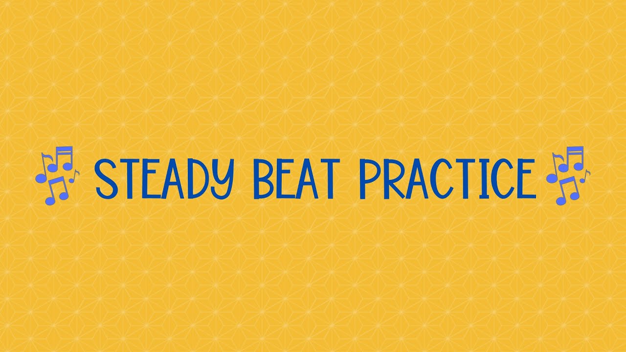 Steady Beat Practice