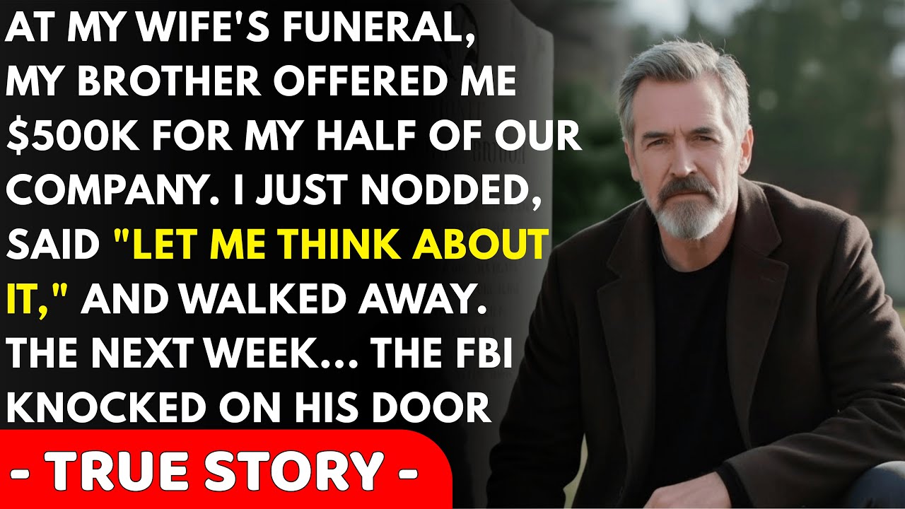 At My Wife's Funeral, My Brother Said 'Sell Me Your Half for 500K and Retire' — I Just Nodded...