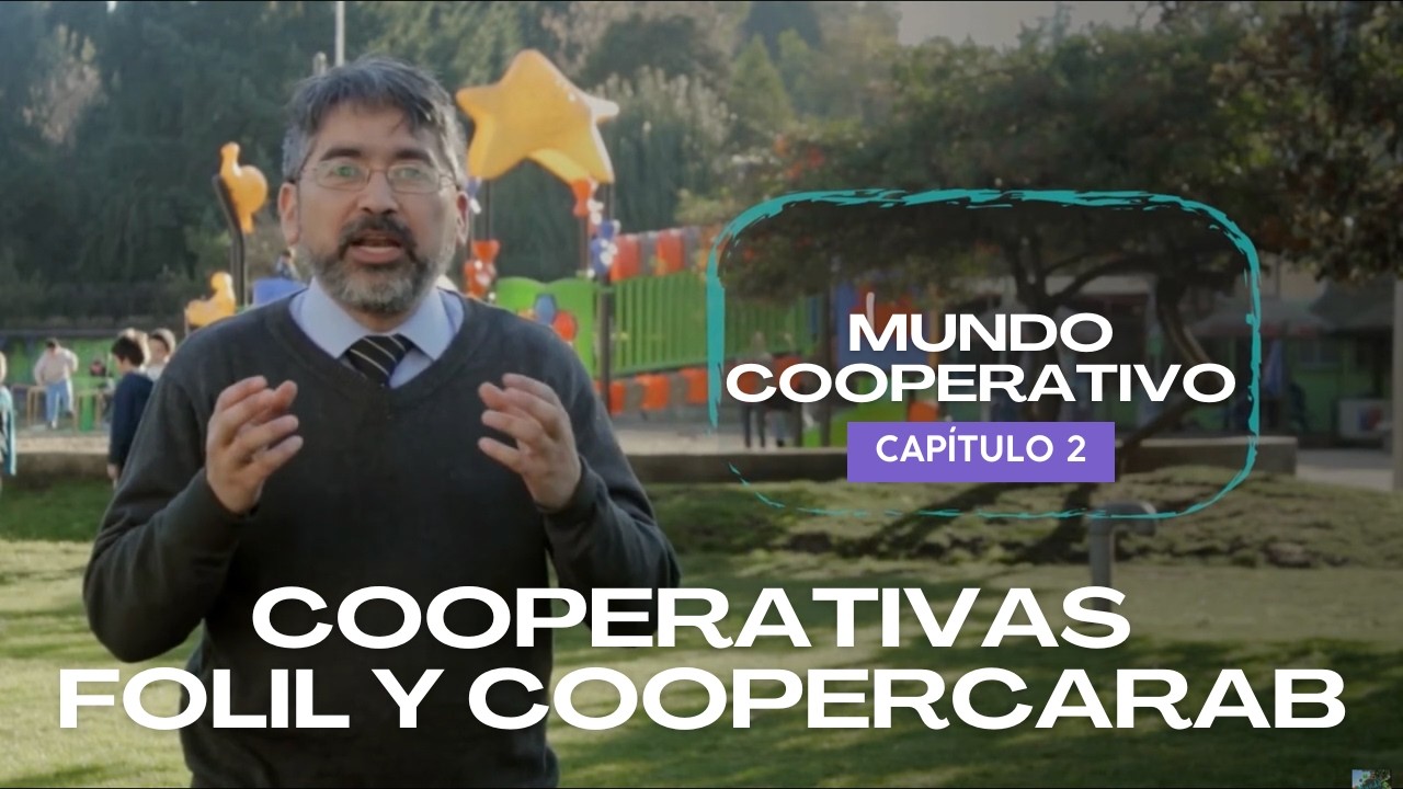 Mundo Cooperativo capítulo 2: cooperativas Folil y Coopercarab.