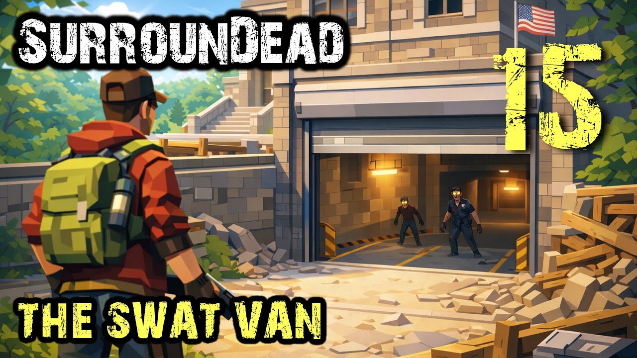 Is This The BEST Vehicle In SurrounDead? (SWAT Van Get!) - Let's Play