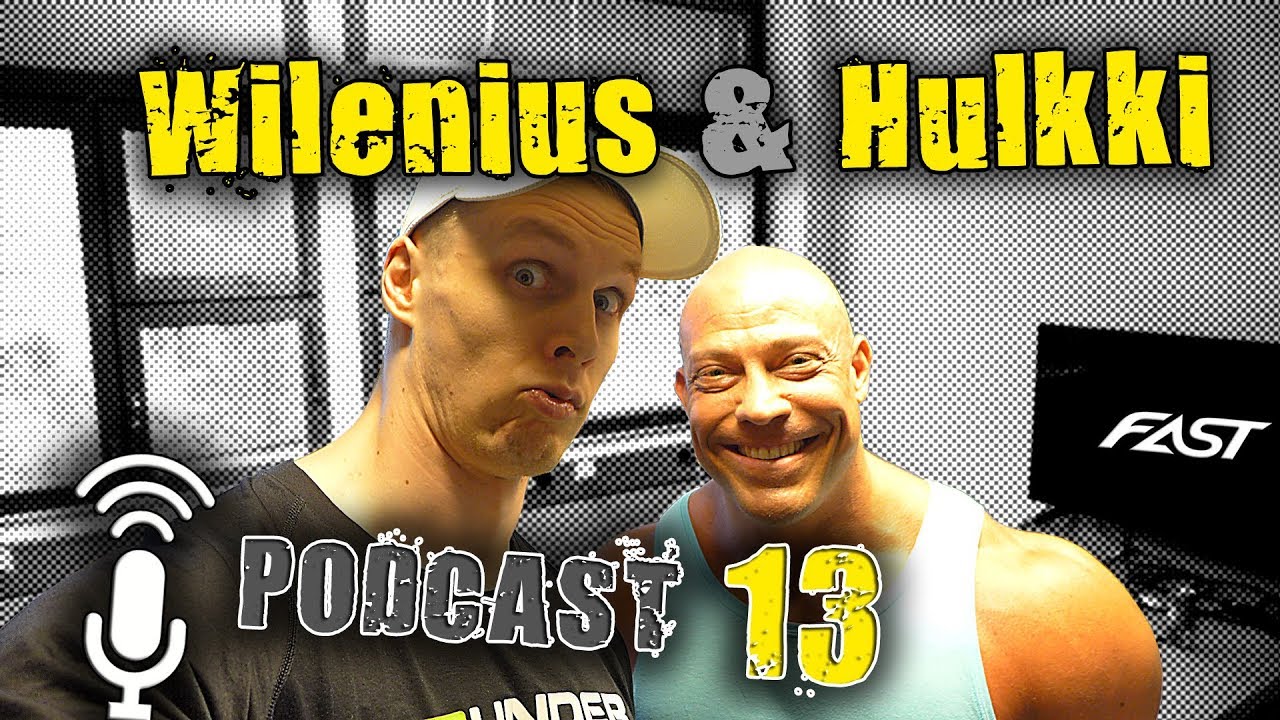 Wilenius & Hulkki PODCAST 13: treenaaminen 2 kertaa p&auml;iv&auml;ss&auml;