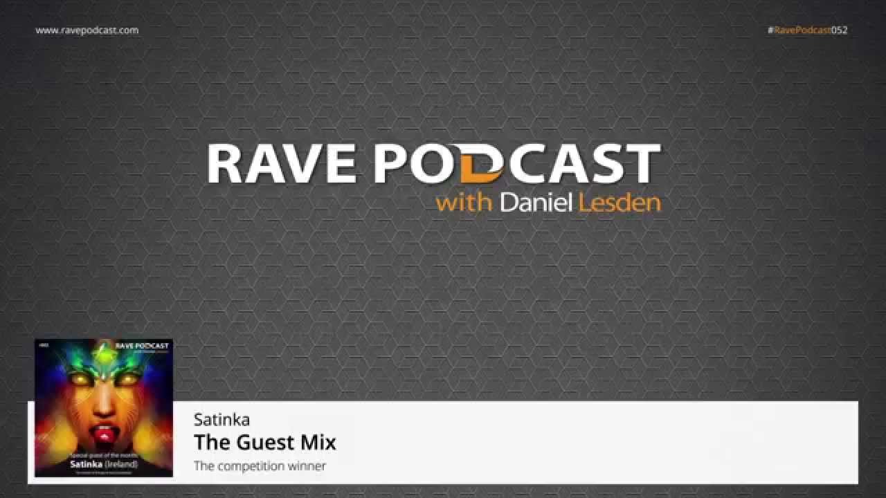 Daniel Lesden - Rave Podcast 052: guest mix by Satinka (Ireland)
