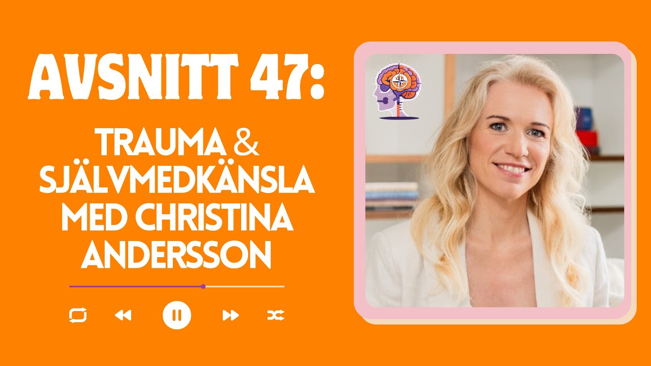 Trauma & självmedkänsla Christina Andersson