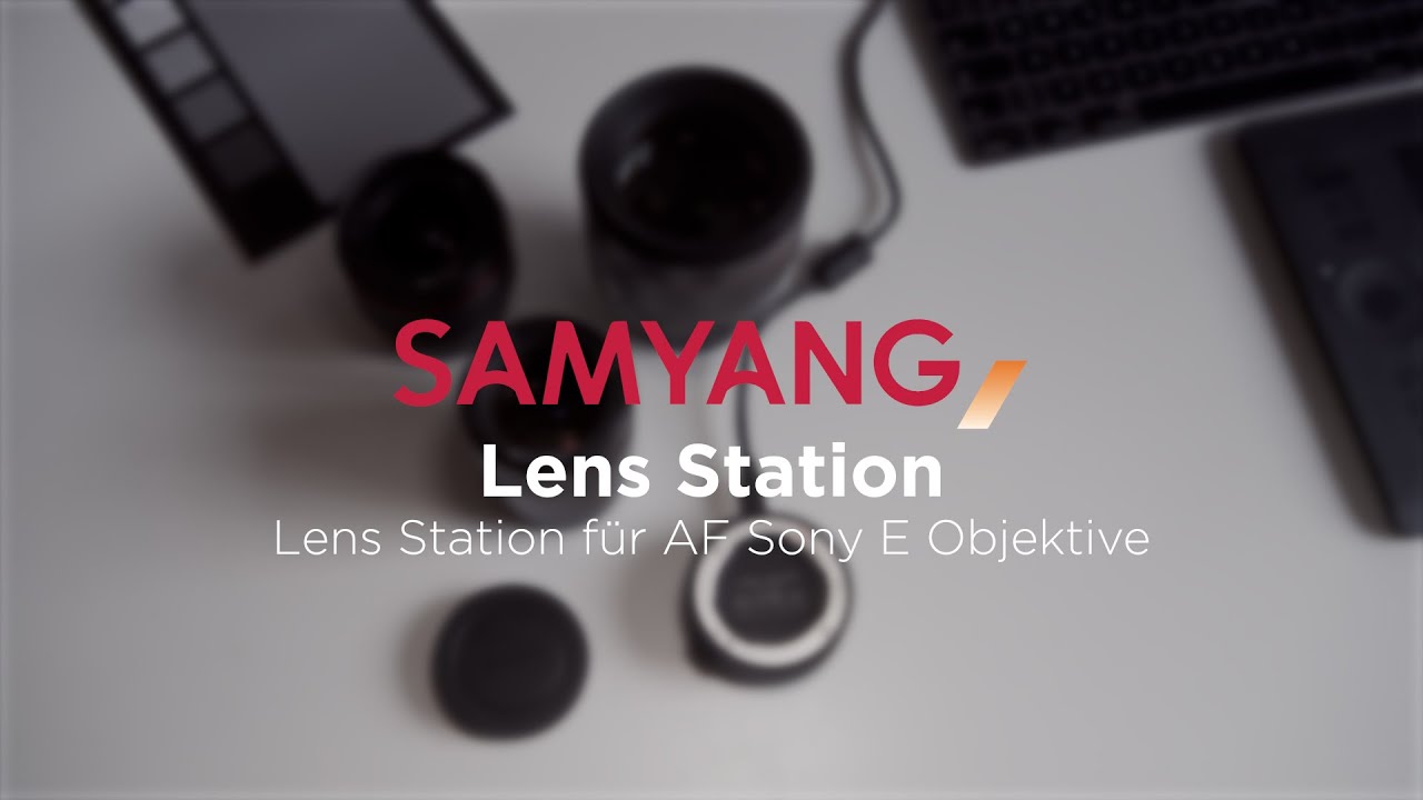 Samyang Lens Station - How to use - Firmware Updates und individuelle Einstellungen für AF Objektive