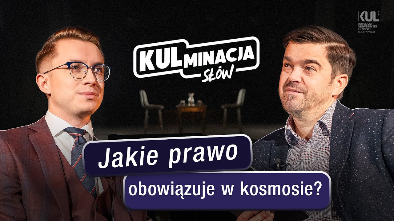 Jakie prawo obowiązuje w kosmosie? - &bdquo;KULminacja sł&oacute;w&rdquo; - odc. 57