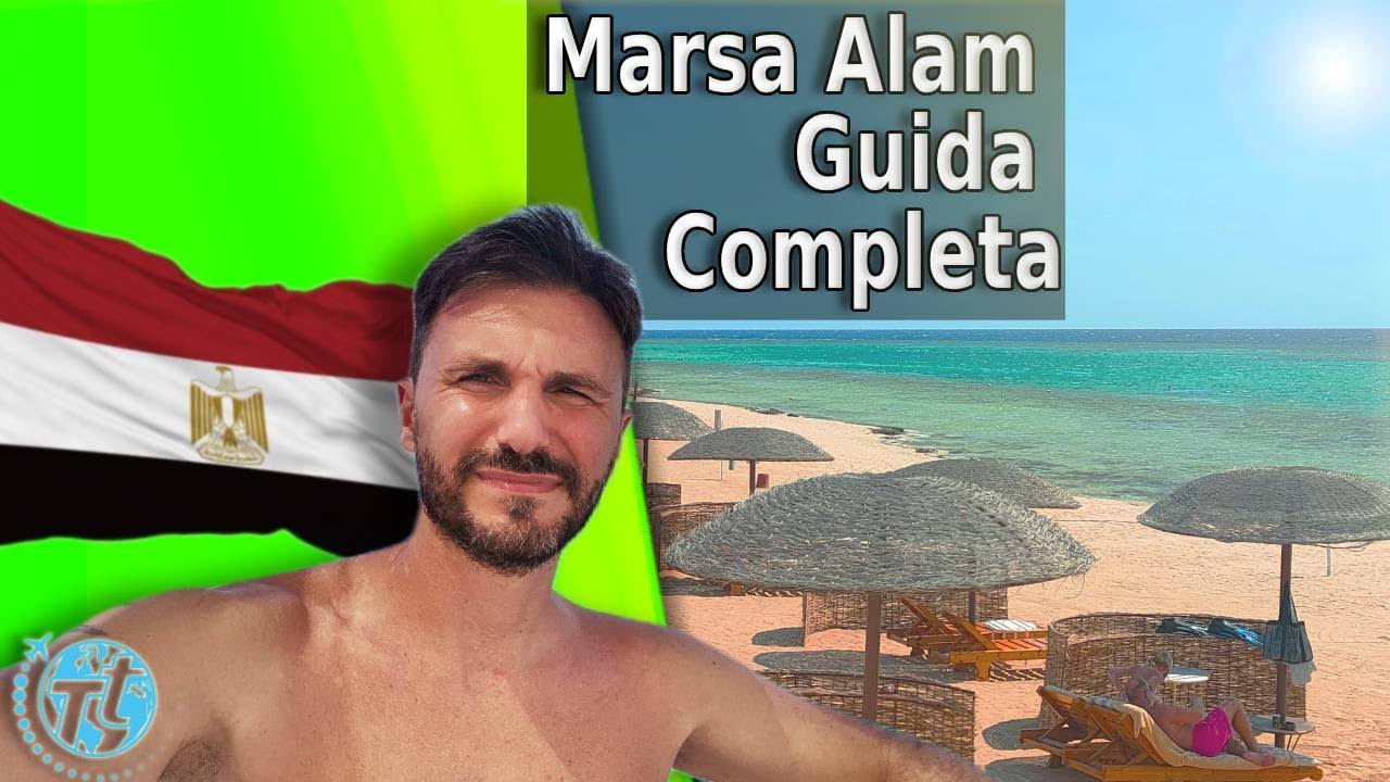 Marsa Alam: consigli pratici per una vacanza indimenticabile