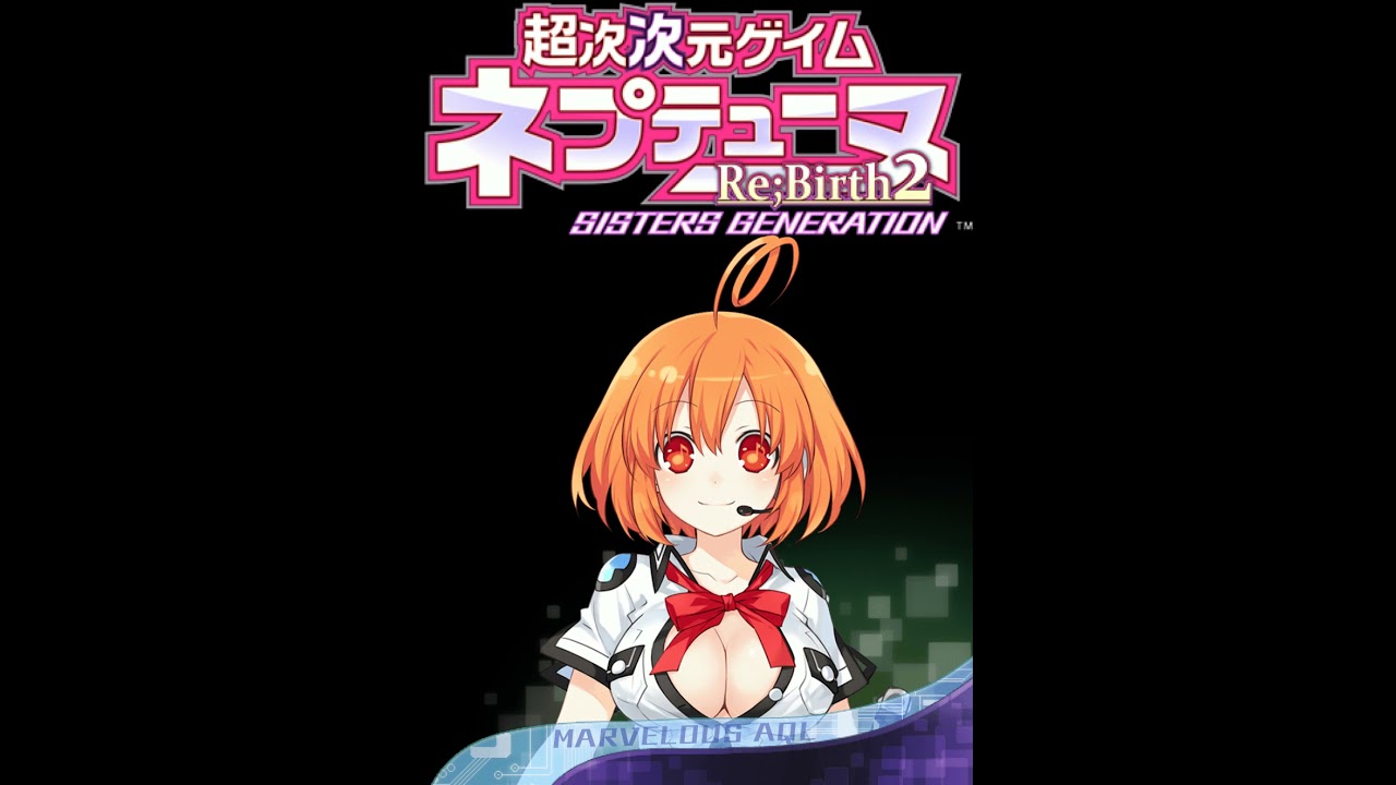 Hyperdimension Neptunia Re;Birth2 Marvelous AQL Story voice clips (Japanese)