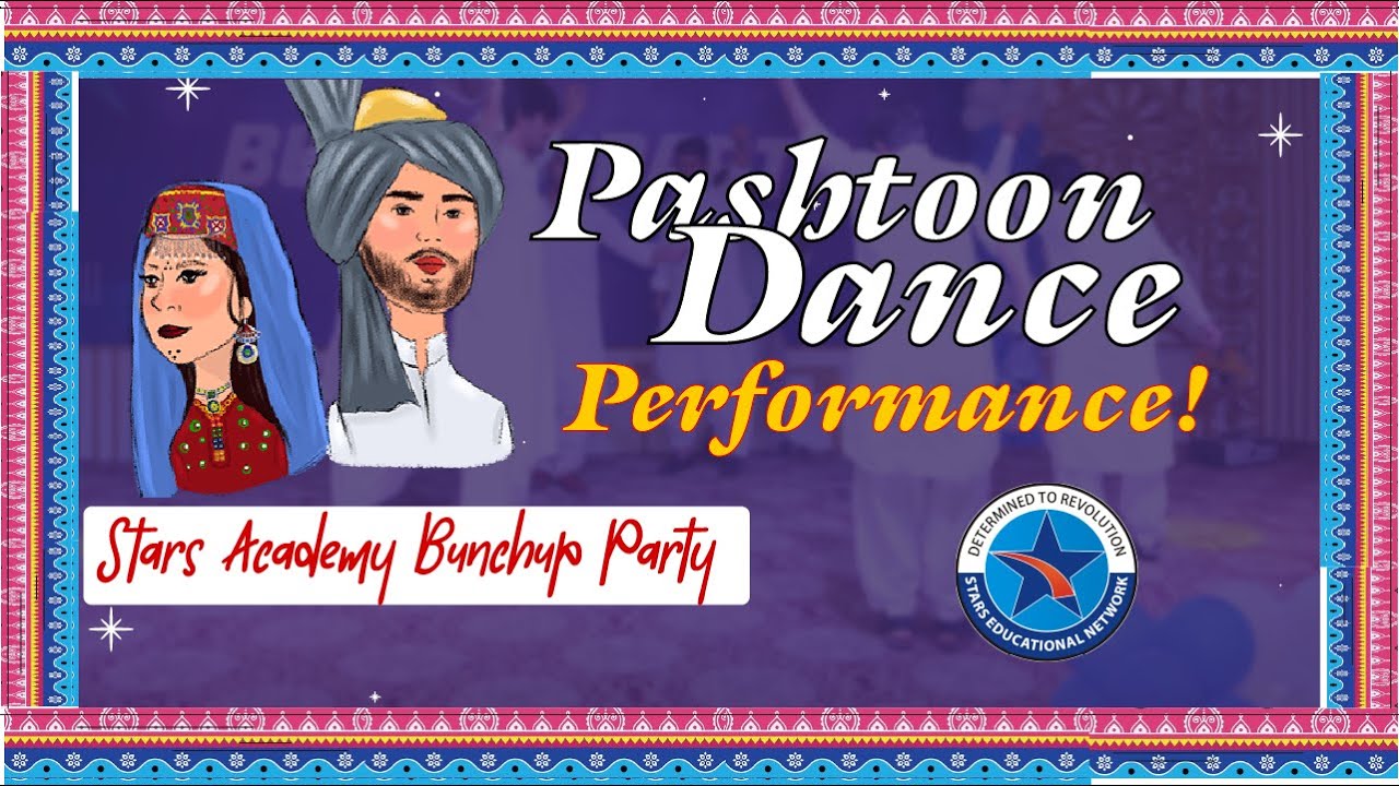 Pashtun Cultural Dance Performance by Stars Academy Students | Bunch Up Party 2024