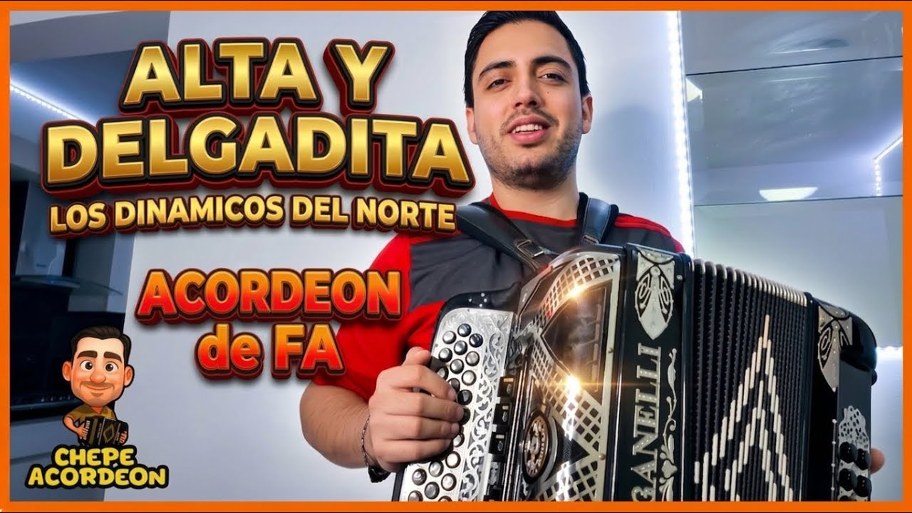 Alta y Delgadita (LaB) / Los Dinamicos del Norte - Tutorial acordeon (FA)