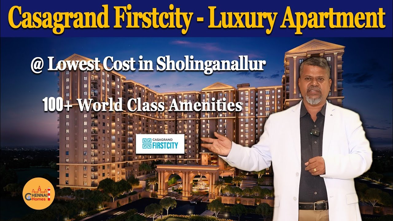 Luxury Apartment @ Lowest Cost In Near Sholinganallur 🤩 | 1, 2, 3 & 4 BHK | Casagrand First City