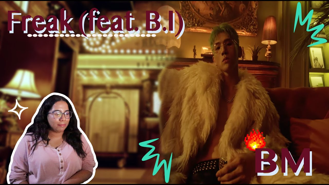 Reaction | BM - 'Freak (feat. B.I)' MV