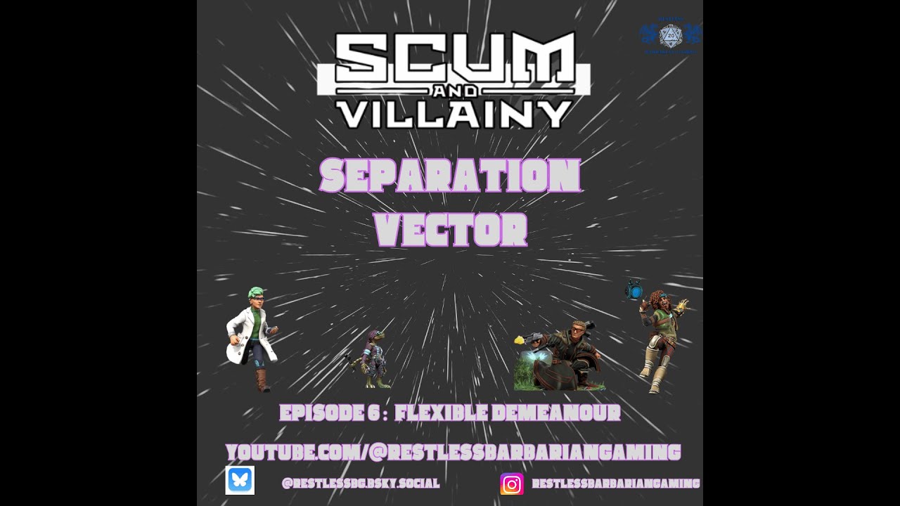 S1 E6 Separation Vector | Scum and Villainy | TTRPG Actual Play