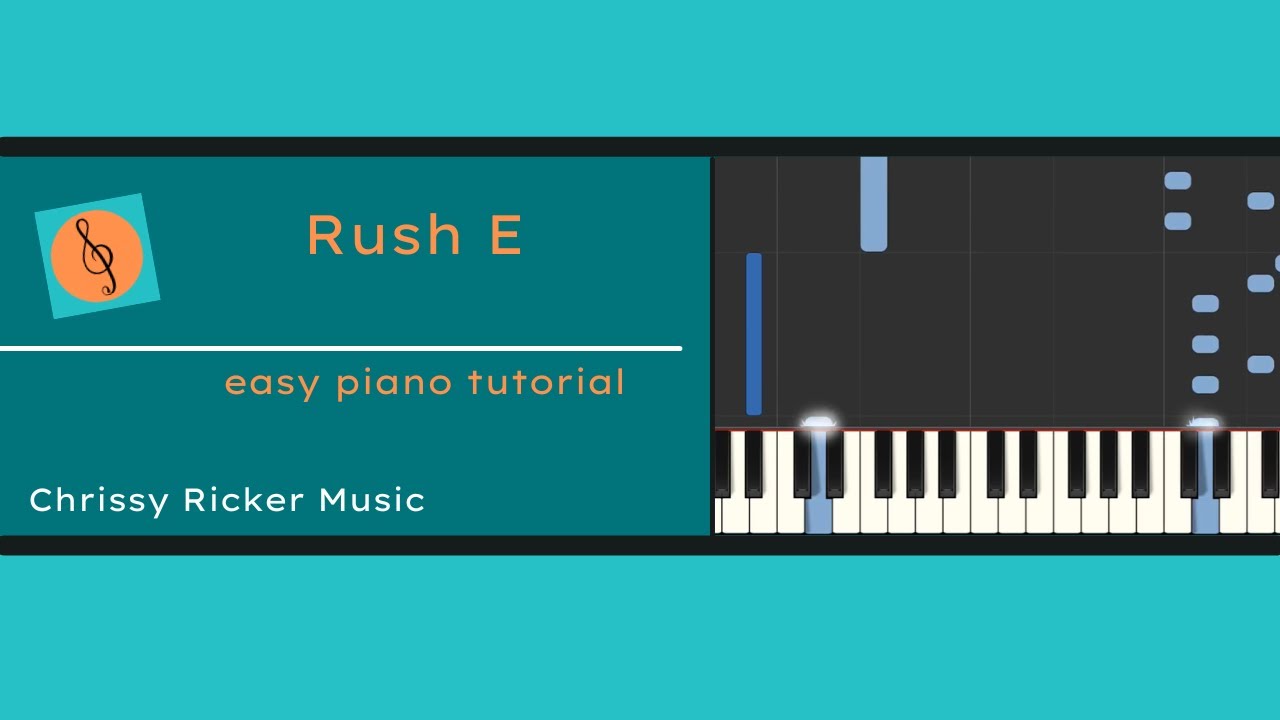 Rush E (easy piano) - Andrew Wrangell - Arr. Chrissy Ricker