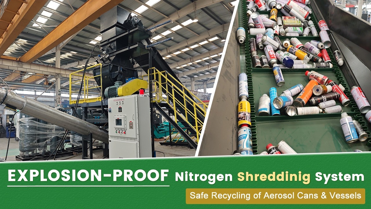 Nitrogen-inerted Shredding System | Safe Recycling of Aerosol Cans & Vessels