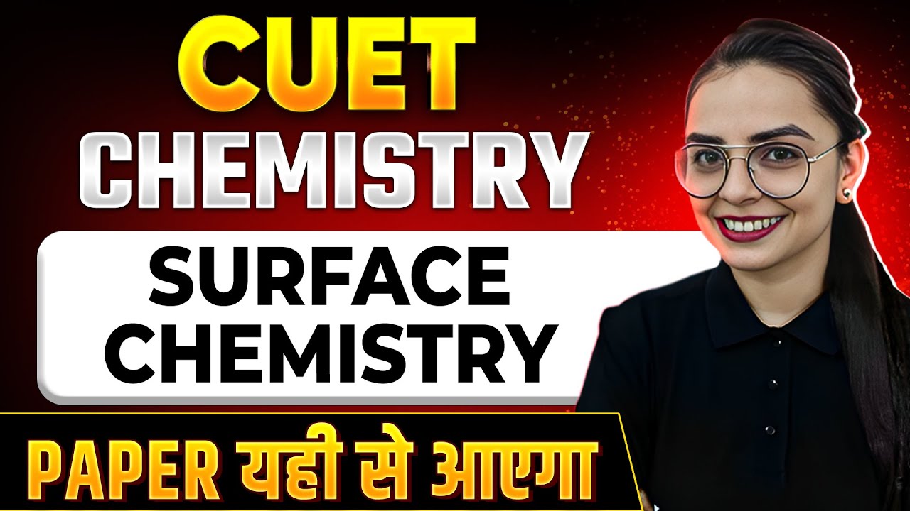 CUET 2024 Chemistry: Surface Chemistry💯 | CUET Important MCQs 2024 | CUET 2024 Preparation