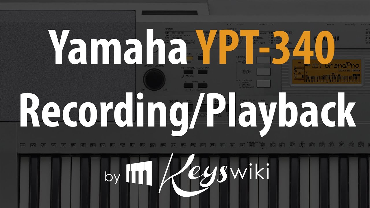 Yamaha YPT-340 / PSR-E343. Recording and Playback(3/4)