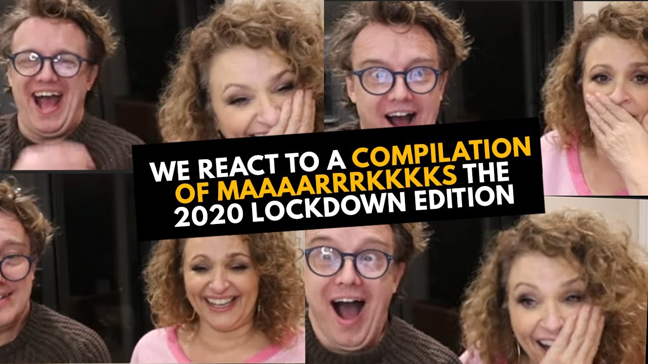 We REACT to a COMPILATION of MAAAARRRKKKKs The 2020 Lockdown Edition