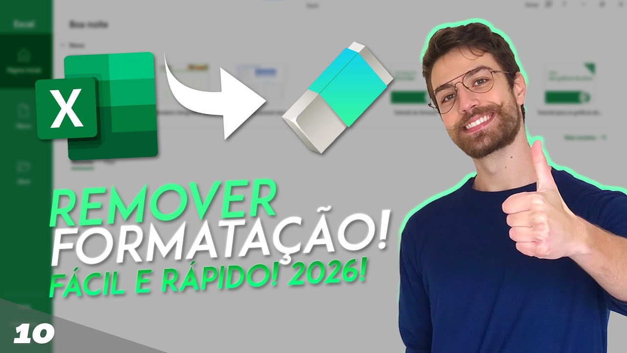 COMO REMOVER A FORMATA&Ccedil;&Atilde;O DA TABELA NO EXCEL! F&Aacute;CIL E R&Aacute;PIDO! 2026! | Aula 10