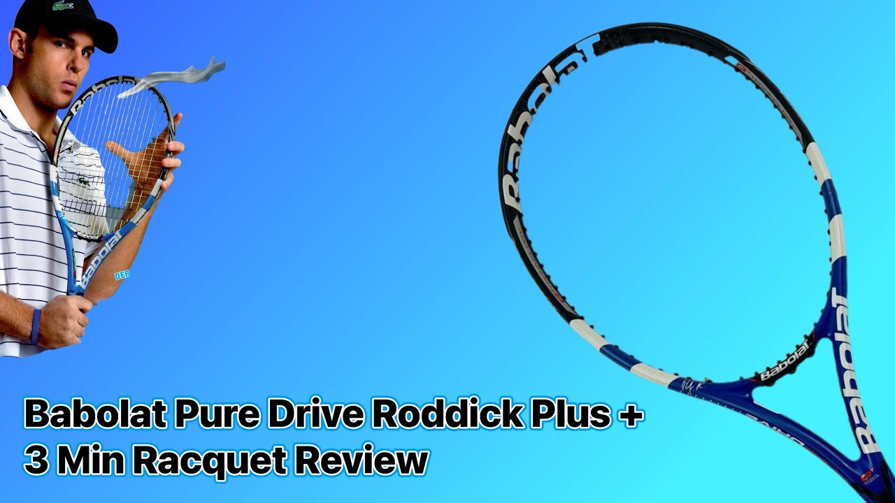 Babolat Pure Drive Roddick GT Plus + 2009 - 3 Minute Racquet Review