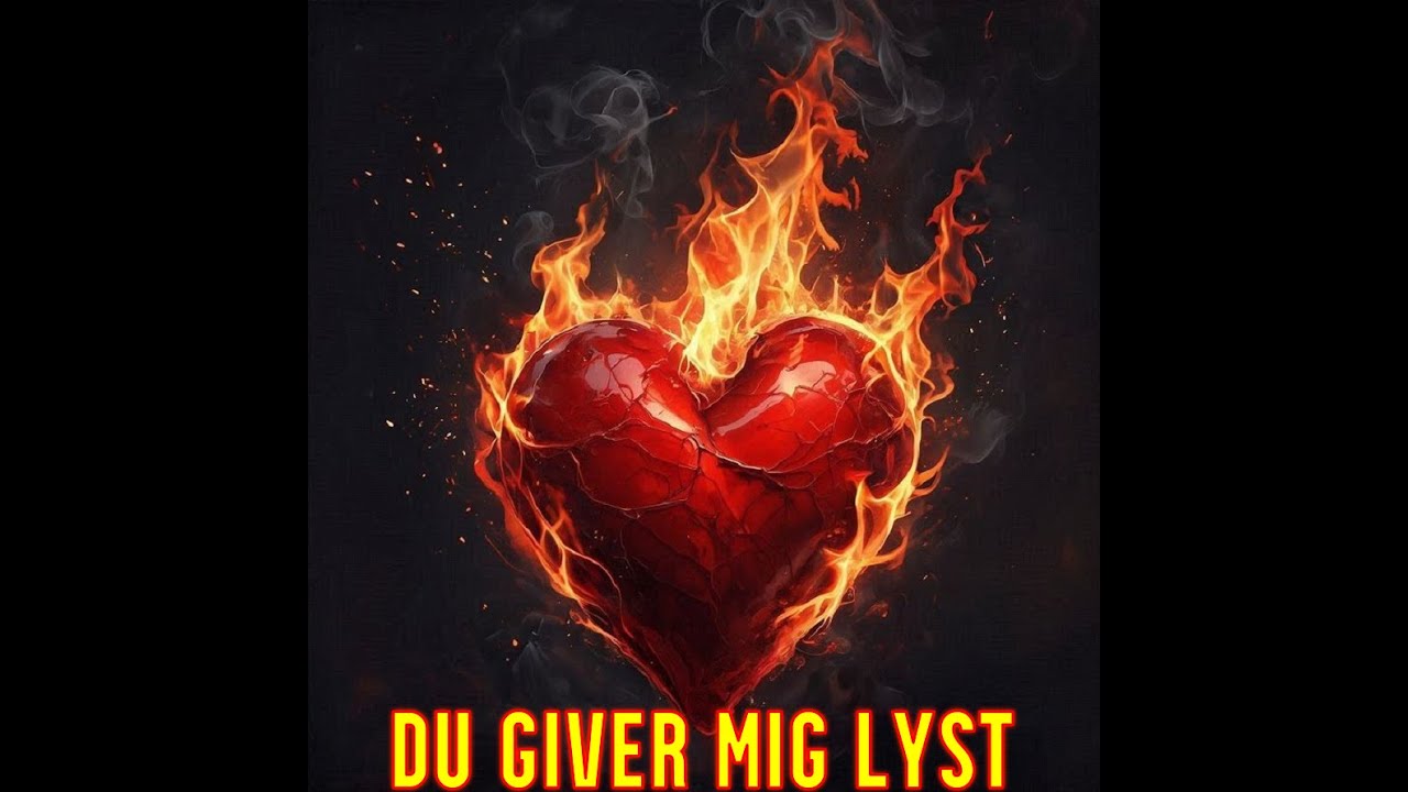 Du giver mig lyst