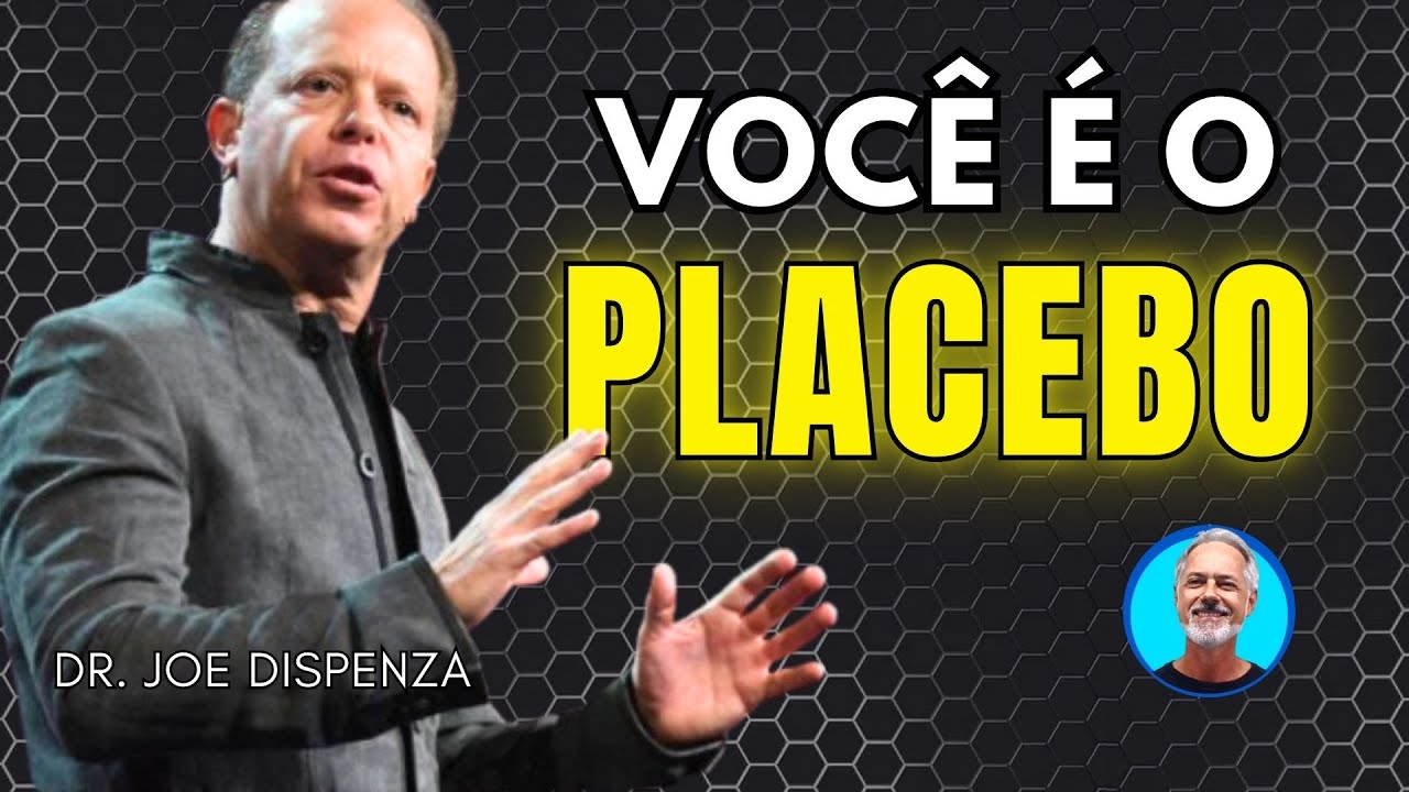 Você é o PLACEBO: como programar seu corpo com a mente (guia prático + ciência) – Joe Dispenza
