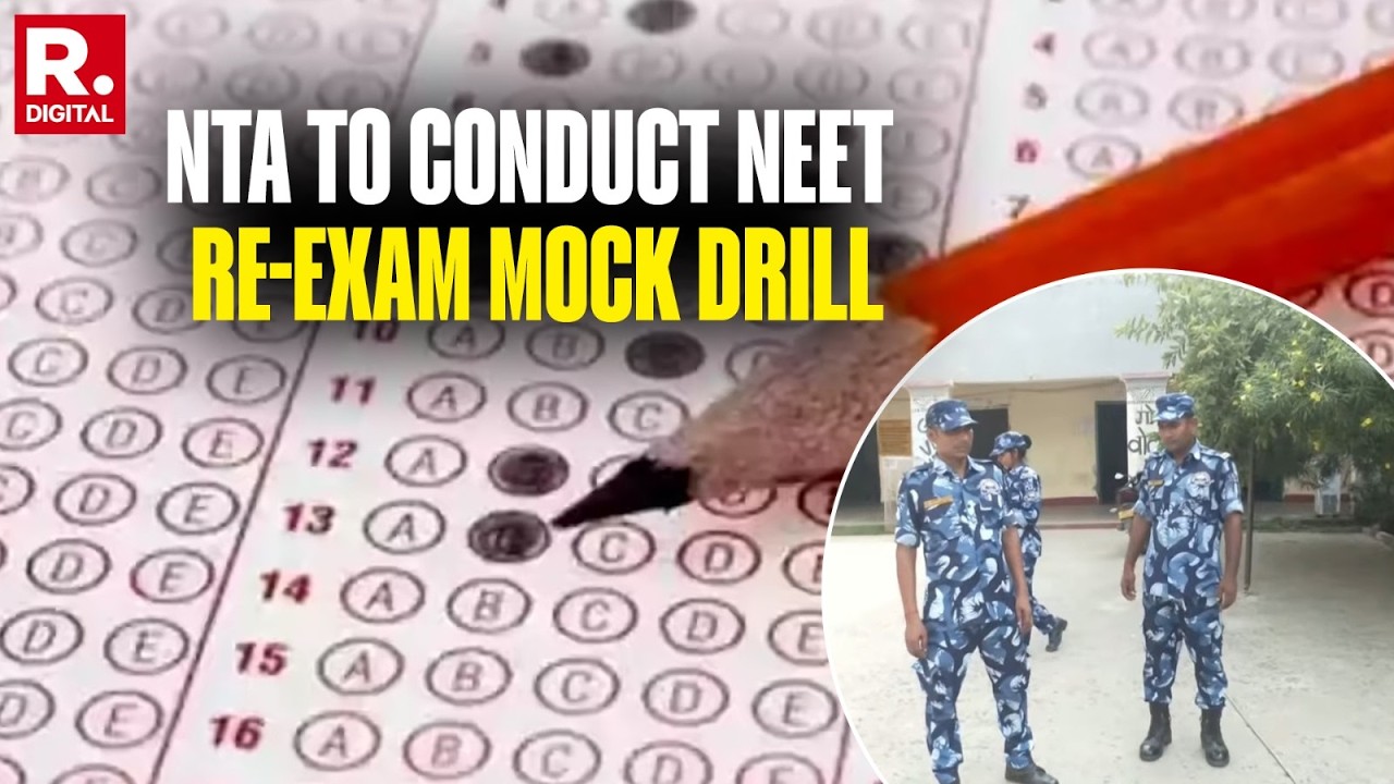 BREAKING: NTA To Conduct Mock Drill Ahead Of NEET Re-Exam, CRPF & CISF To Be Deployed